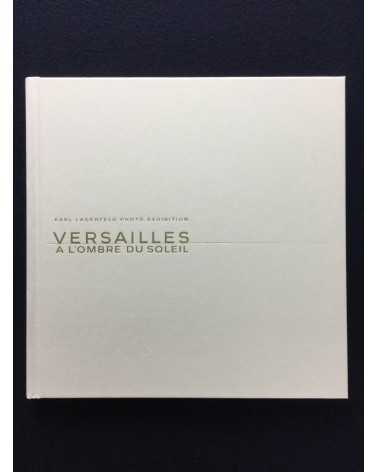 Karl Lagerfeld - Versailles à l'ombre du soleil - 2017