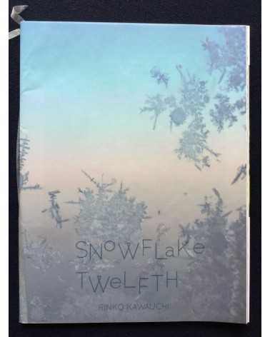 Rinko Kawauchi - Snowflake Twelfth - 2011