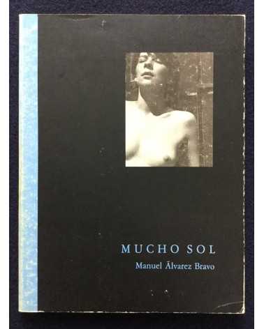 Manuel Alvarez Bravo - Mucho Sol - 1989