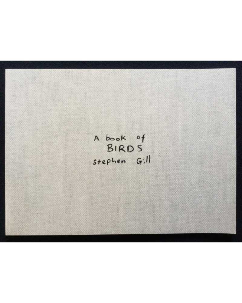 Stephen Gill - A book of Birds - 2010