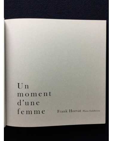 Frank Horvat - Un moment d'une femme - 2018