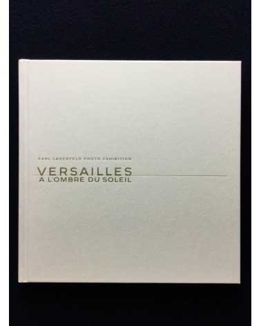 Karl Lagerfeld - Versailles à l'ombre du soleil - 2017
