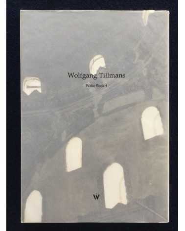 Wolfgang Tillmans - Wako Book 4 - 2008