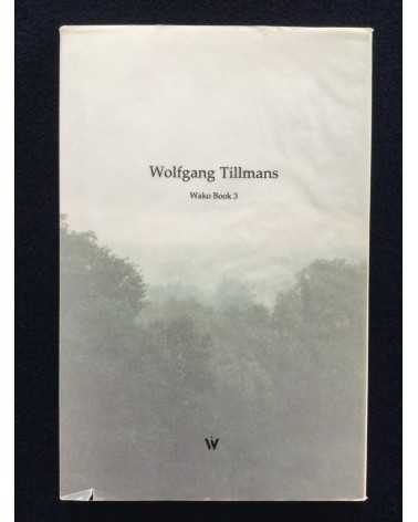 Wolfgang Tillmans - Wako Book 3 - 2004