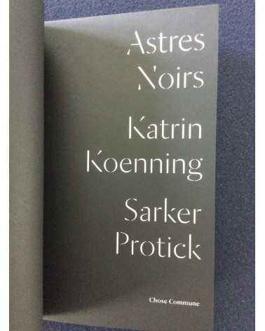 Katrin Koenning and Sarker Protick - Astres Noirs - 2017
