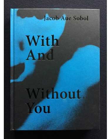Jacob Aue Sobol - With And Without You - 2016