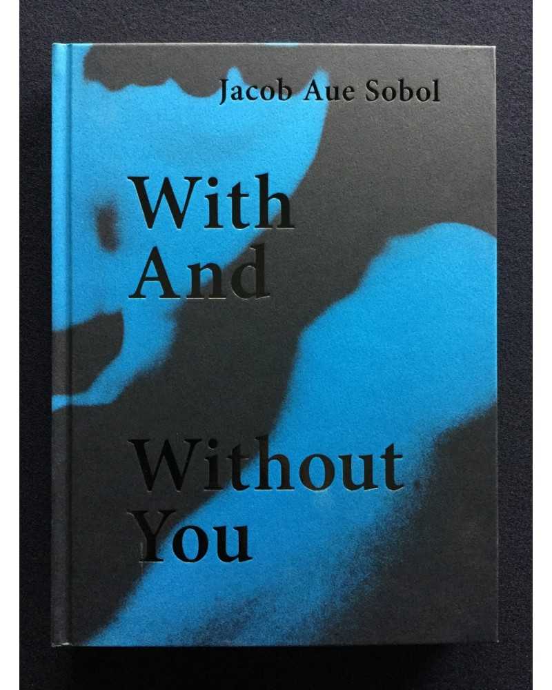 Jacob Aue Sobol - With And Without You - 2016