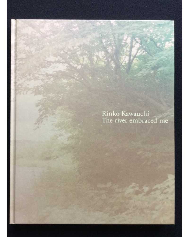 Rinko Kawauchi - The River Embraced Me - 2016