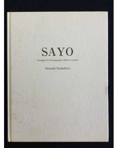 Suzuki Sadahiro - Sayo, Daughter’s Photography Birth to Adult -