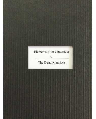 The Dead Mauriacs - Elements d'un contacteur - 2013