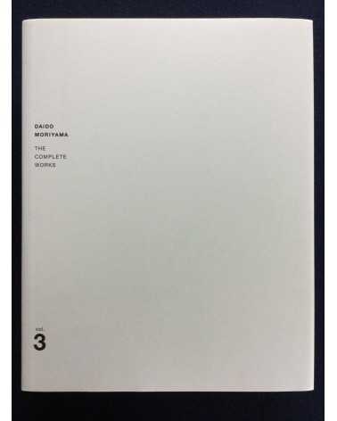 Daido Moriyama - The Complete Works. Special Edition With Print - 2003