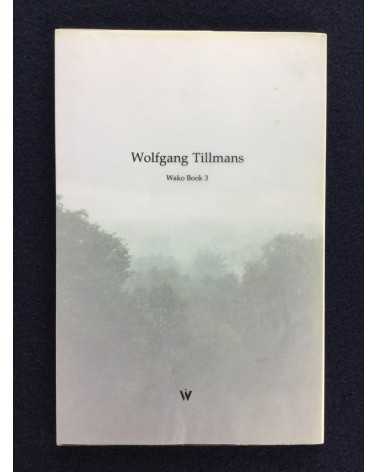 Wolfgang Tillmans - Wako Book 3 - 2004