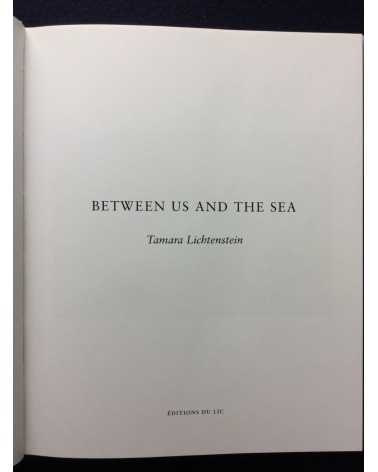 Tamara Lichtenstein - Between us and the sea - 2013