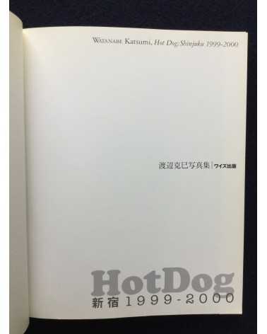 Katsumi Watanabe - Hot Dog Shinjuku 1999-2000 - 2001