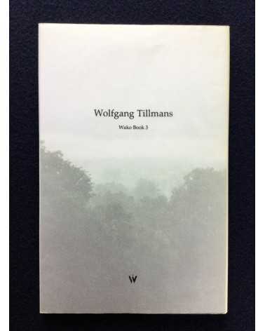 Wolfgang Tillmans - Wako Book 3 - 2004