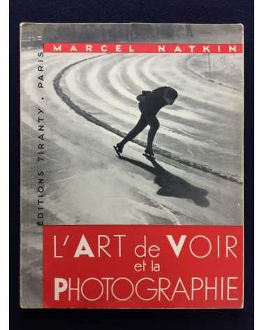 Marcel Natkin - L'art de voir et la photographie - 1935