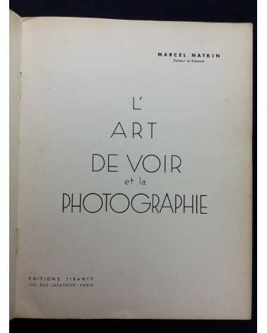 Marcel Natkin - L'art de voir et la photographie - 1935